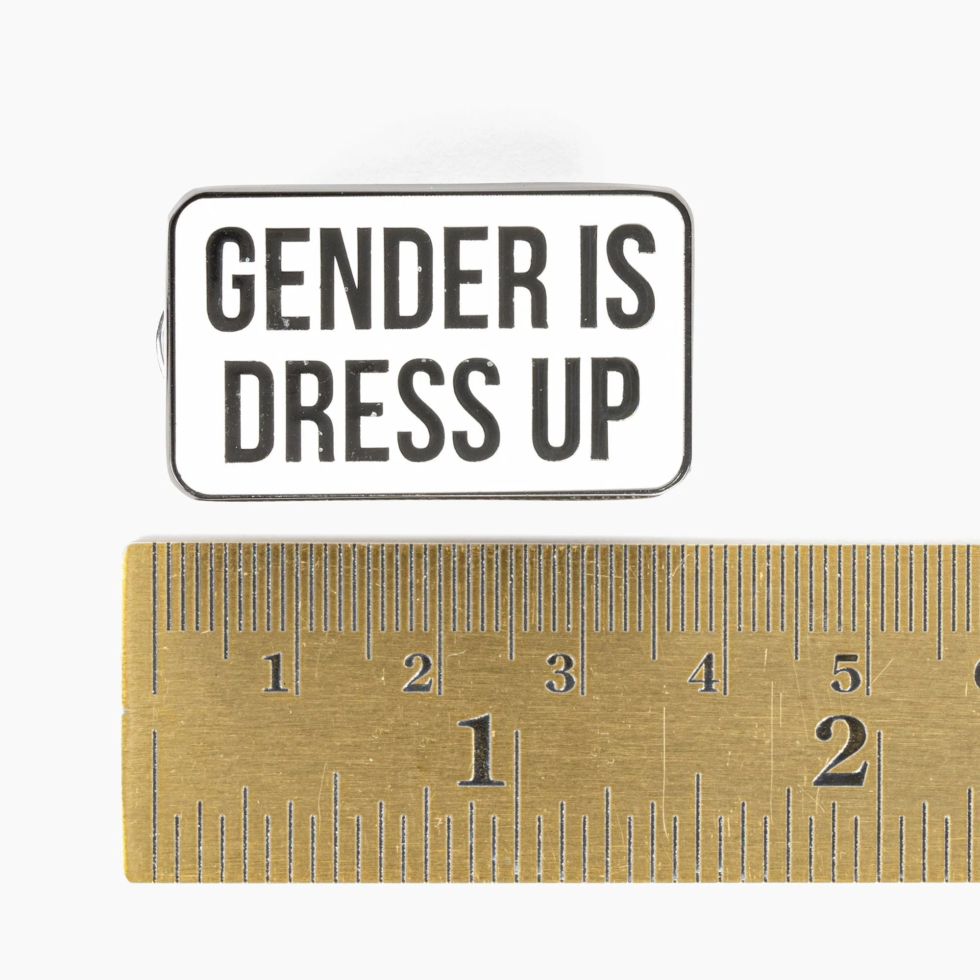 Gender Is Dress Up Pin